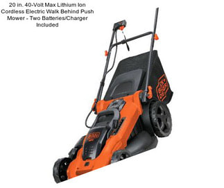 20 in. 40-Volt Max Lithium Ion Cordless Electric Walk Behind Push Mower - Two Batteries/Charger Included