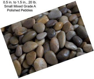 0.5 in. to 1.5 in., 20 lb. Small Mixed Grade A Polished Pebbles