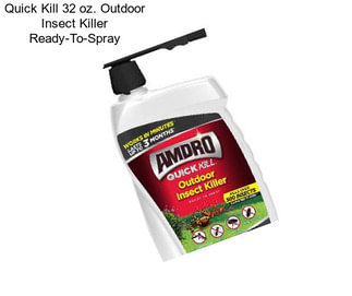 Quick Kill 32 oz. Outdoor Insect Killer Ready-To-Spray