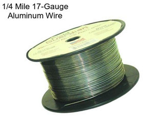 1/4 Mile 17-Gauge Aluminum Wire