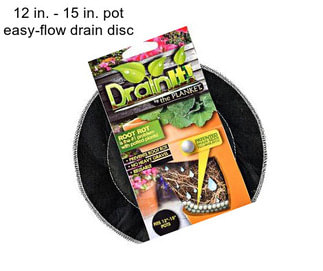 12 in. - 15 in. pot easy-flow drain disc