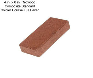 4 in. x 8 in. Redwood Composite Standard Soldier Course Full Paver