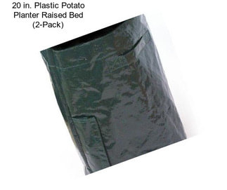 20 in. Plastic Potato Planter Raised Bed (2-Pack)