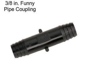 3/8 in. Funny Pipe Coupling