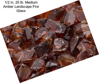 1/2 in. 25 lb. Medium Amber Landscape Fire Glass