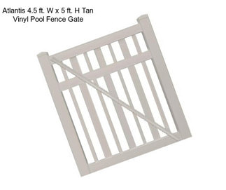 Atlantis 4.5 ft. W x 5 ft. H Tan Vinyl Pool Fence Gate