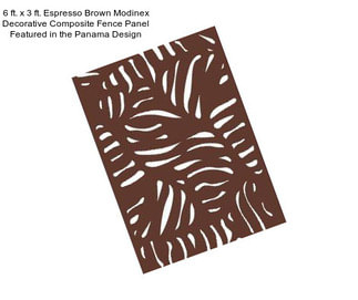 6 ft. x 3 ft. Espresso Brown Modinex Decorative Composite Fence Panel Featured in the Panama Design