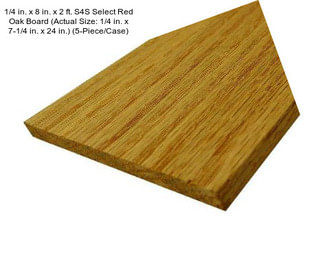 1/4 in. x 8 in. x 2 ft. S4S Select Red Oak Board (Actual Size: 1/4 in. x 7-1/4 in. x 24 in.) (5-Piece/Case)