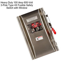 Heavy Duty 100 Amp 600-Volt 3-Pole Type 4X Fusible Safety Switch with Window
