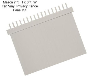 Mason 7 ft. H x 8 ft. W Tan Vinyl Privacy Fence Panel Kit