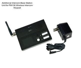 Additional Intercom Base Station Unit for FM136 Wireless Intercom Keypad