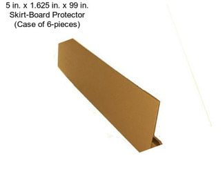 5 in. x 1.625 in. x 99 in. Skirt-Board Protector (Case of 6-pieces)