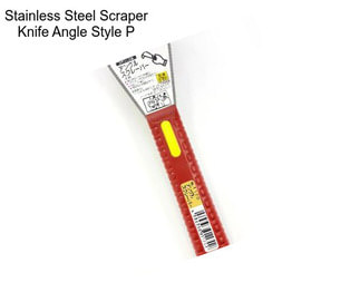 Stainless Steel Scraper Knife Angle Style P