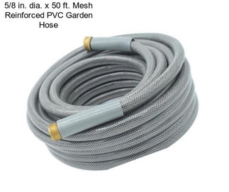 5/8 in. dia. x 50 ft. Mesh Reinforced PVC Garden Hose