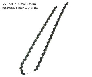 Y78 20 in. Small Chisel Chainsaw Chain – 78 Link