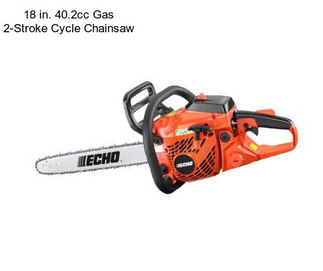 18 in. 40.2cc Gas 2-Stroke Cycle Chainsaw