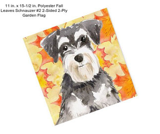 11 in. x 15-1/2 in. Polyester Fall Leaves Schnauzer #2 2-Sided 2-Ply Garden Flag