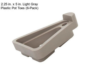 2.25 in. x 5 in. Light Gray Plastic Pot Toes (6-Pack)