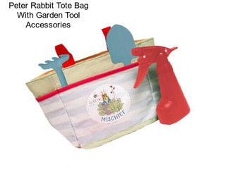 Peter Rabbit Tote Bag With Garden Tool Accessories