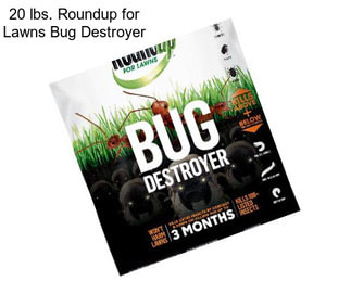 20 lbs. Roundup for Lawns Bug Destroyer