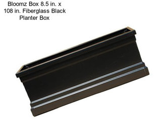 Bloomz Box 8.5 in. x 108 in. Fiberglass Black Planter Box