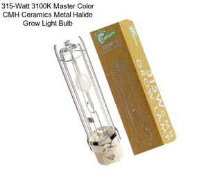 315-Watt 3100K Master Color CMH Ceramics Metal Halide Grow Light Bulb