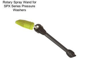Rotary Spray Wand for SPX Series Pressure Washers