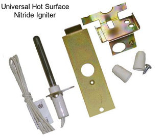 Universal Hot Surface Nitride Igniter