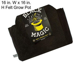 16 in. W x 16 in. H Felt Grow Pot