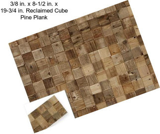 3/8 in. x 8-1/2 in. x 19-3/4 in. Reclaimed Cube Pine Plank