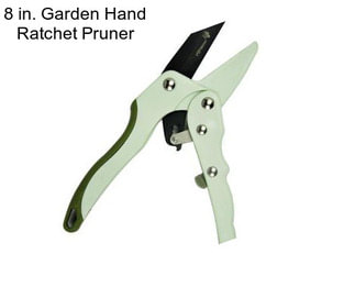 8 in. Garden Hand Ratchet Pruner