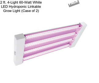 2 ft. 4-Light 60-Watt White LED Hydroponic Linkable Grow Light (Case of 2)