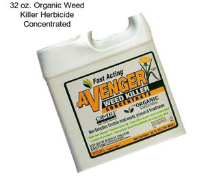 32 oz. Organic Weed Killer Herbicide Concentrated