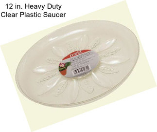 12 in. Heavy Duty Clear Plastic Saucer