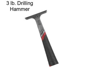 3 lb. Drilling Hammer