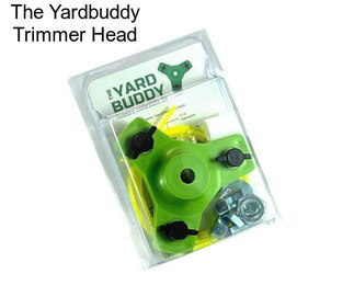 The Yardbuddy Trimmer Head
