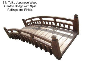 8 ft. Taiko Japanese Wood Garden Bridge with Split Railings and Finials