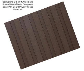 Seclusions 6 ft. x 6 ft. Woodland Brown Wood-Plastic Composite Board-On-Board Privacy Fence Panel Kit