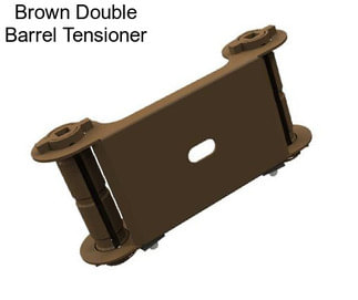 Brown Double Barrel Tensioner