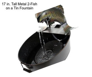 17 in. Tall Metal 2-Fish on a Tin Fountain