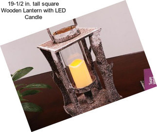 19-1/2 in. tall square Wooden Lantern with LED Candle