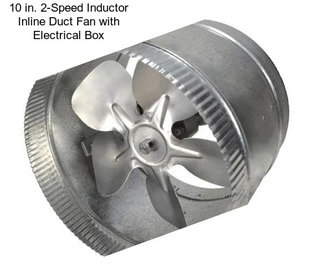 10 in. 2-Speed Inductor Inline Duct Fan with Electrical Box