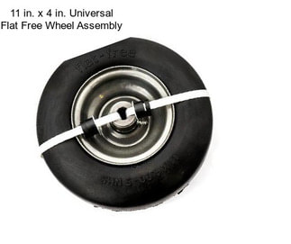 11 in. x 4 in. Universal Flat Free Wheel Assembly