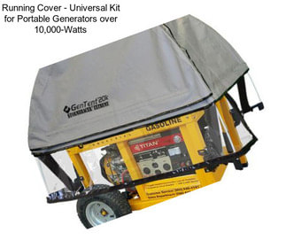 Running Cover - Universal Kit for Portable Generators over 10,000-Watts