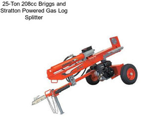 25-Ton 208cc Briggs and Stratton Powered Gas Log Splitter