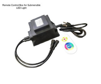 Remote Control Box for Submersible LED Light