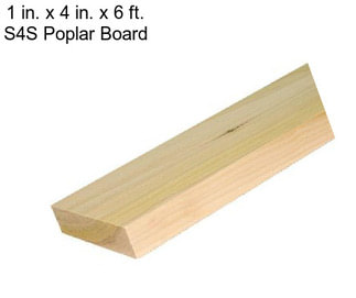 1 in. x 4 in. x 6 ft. S4S Poplar Board