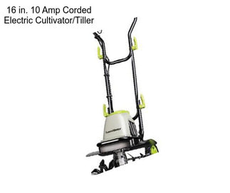 16 in. 10 Amp Corded Electric Cultivator/Tiller