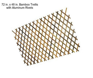 72 in. x 48 in. Bamboo Trellis with Aluminum Rivets