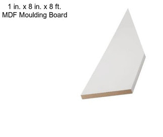 1 in. x 8 in. x 8 ft. MDF Moulding Board